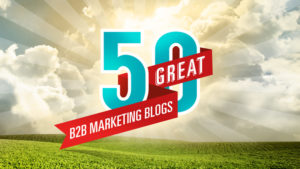 The 50 Blogs Every B2B Marketer Should Follow